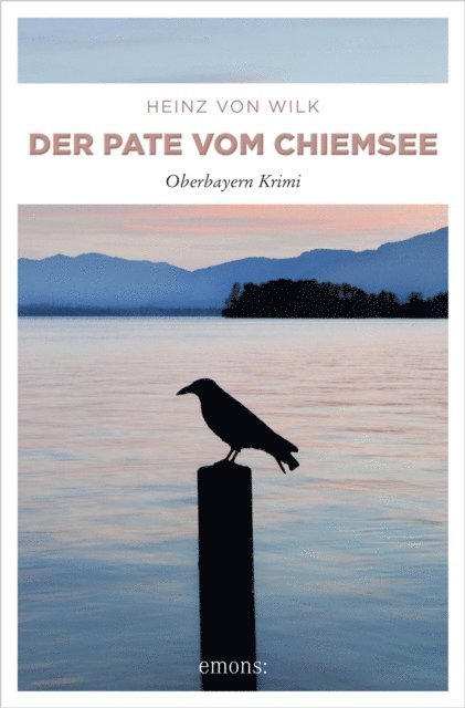 Heinz von Wilk - Der Pate vom Chiemsee, E-bok