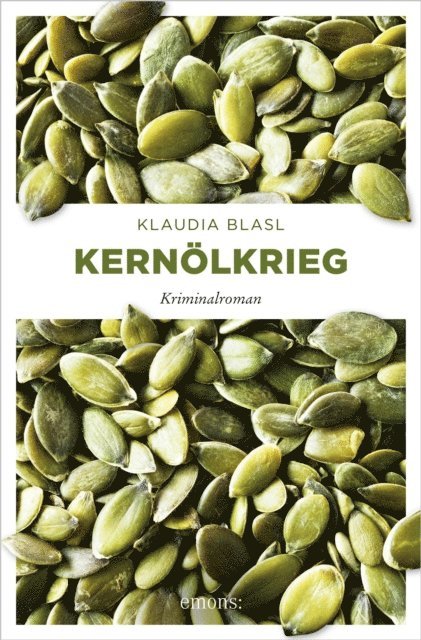 Klaudia Blasl - Kernölkrieg, E-bok