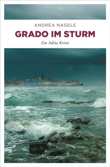 Andrea Nagele - Grado im Sturm, E-bok. Tillgänglighet: Lägg i varukorg