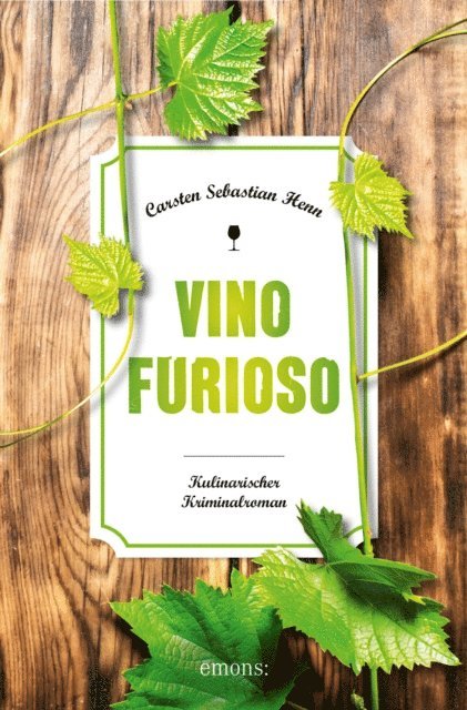 Carsten Sebastian Henn - Vino Furioso, E-bok