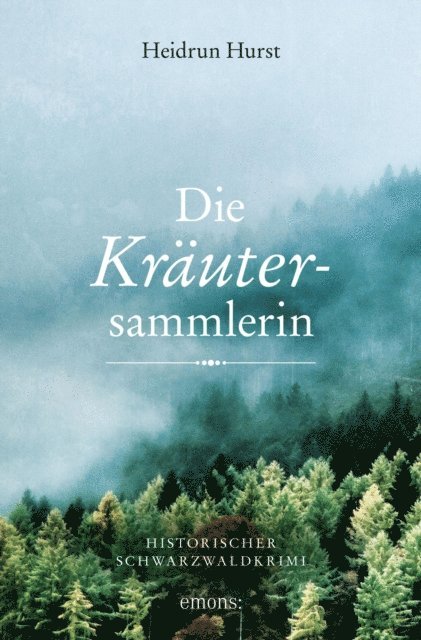 Heidrun Hurst - Die Kräutersammlerin, E-bok