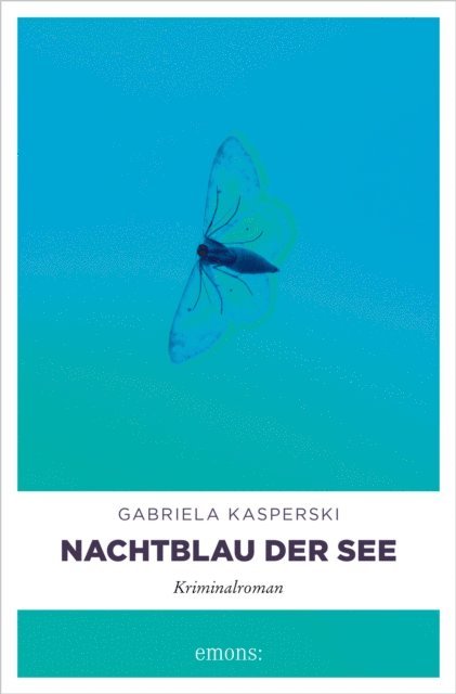 Gabriela Kasperski - Nachtblau der See, E-bok