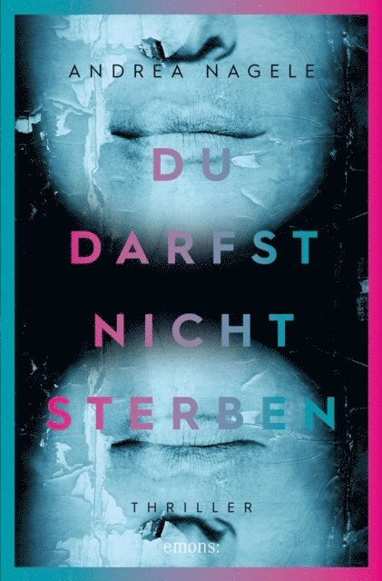 Andrea Nagele - Du darfst nicht sterben, E-bok. Tillgänglighet: Lägg i varukorg