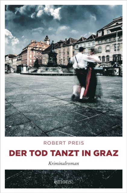 Robert Preis - Der Tod tanzt in Graz, E-bok