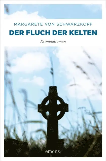 Margarete von Schwarzkopf - Der Fluch der Kelten, E-bok. Tillgänglighet: Lägg i varukorg