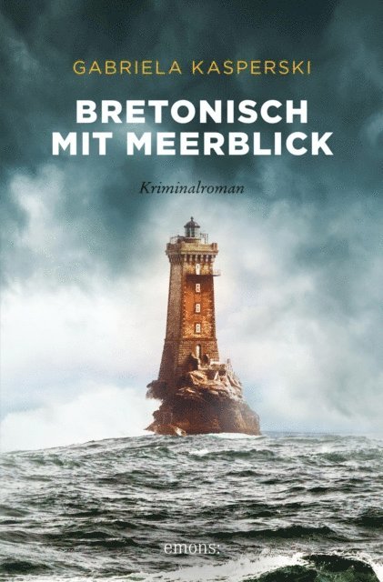 Gabriela Kasperski - Bretonisch mit Meerblick, E-bok