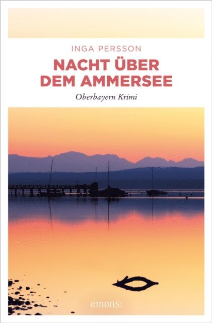Inga Persson - Nacht über dem Ammersee, E-bok