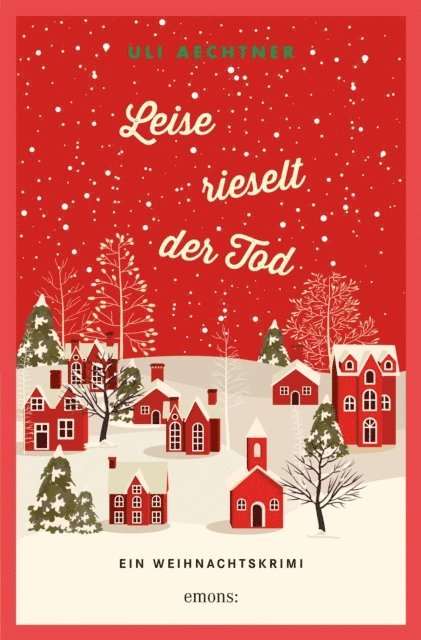 Uli Aechtner - Leise rieselt der Tod, E-bok