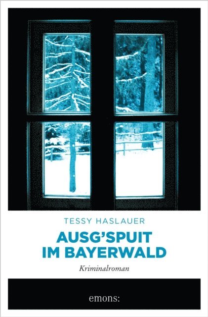Tessy Haslauer - Ausg'spuit im Bayerwald, E-bok