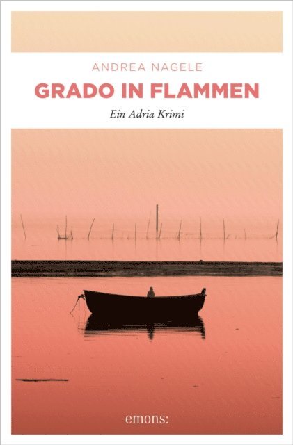 Andrea Nagele - Grado in Flammen, E-bok. Tillgänglighet: Lägg i varukorg