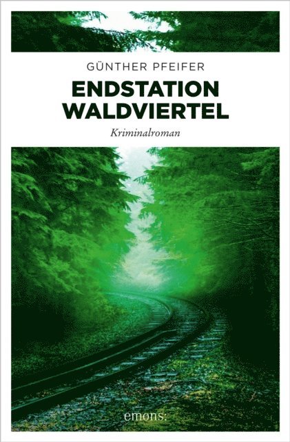 Gunther Pfeifer - Endstation Waldviertel, E-bok