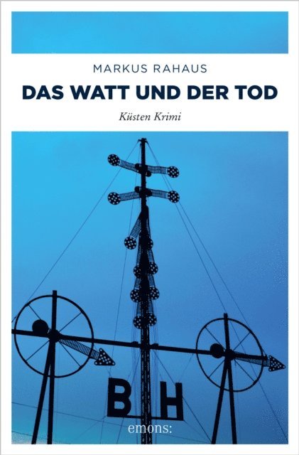 Markus Rahaus - Das Watt und der Tod, E-bok