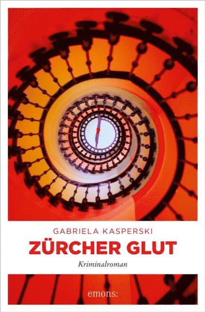 Gabriela Kasperski - Zürcher Glut, E-bok