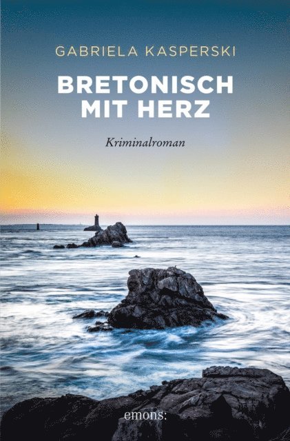 Gabriela Kasperski - Bretonisch mit Herz, E-bok