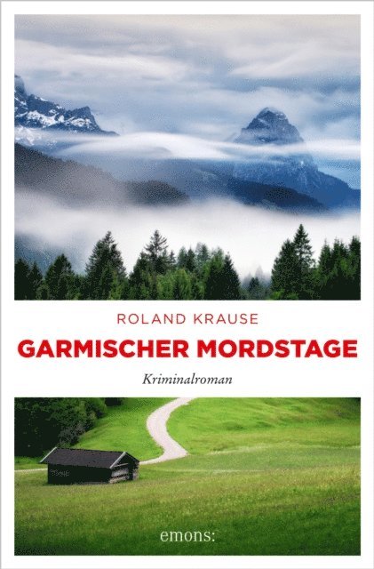 Roland Krause - Garmischer Mordstage, E-bok