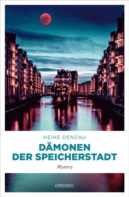 Heike Denzau - Dämonen der Speicherstadt, E-bok