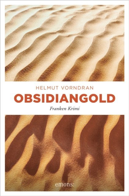 Helmut Vorndran - Obsidiangold, E-bok