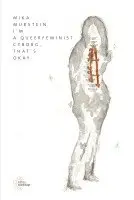 Mika Murstein - I'm a queerfeminist cyborg, that's okay, Häftad. Tillgänglighet: Lägg i varukorg