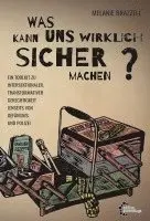 Melanie Brazzell - Was macht uns wirklich sicher?, Häftad. Tillgänglighet: Lägg i varukorg