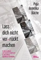 Puja Angelika Büche - Lass dich nicht ver-rückt machen, Häftad. Tillgänglighet: Lägg i varukorg