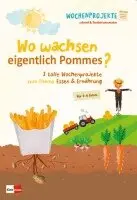 Wo wachsen eigentlich Pommes?, Häftad. Tillgänglighet: Lägg i varukorg