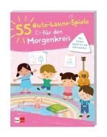 55 Gute-Laune-Spiele für den Morgenkreis, Häftad