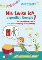 Wie tanke ich eigentlich Energie?, Häftad. Tillgänglighet: Lägg i varukorg