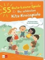 55 Gute-Laune-Spiele: Die schönsten Kita-Kreisspiele, Häftad