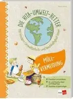 Claudia Hohloch - Die Kita-Umwelt-Retter: Müllvermeidung, Häftad. Tillgänglighet: Lägg i varukorg