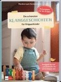 Die sch�nsten Klanggeschichten f�r Krippenkinder