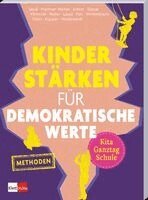 Pauline Seuß, Anja Küpper, Lea Wedewardt, Julika Prantner-Weber, Emel Ertem, Adalca Tomás, Julia Klimczak, Eva Reiter, Mareike Paic, Anne Sophie Winkelmann, Ineke Eilers - Kinder stärken für demokratische Werte, Häftad