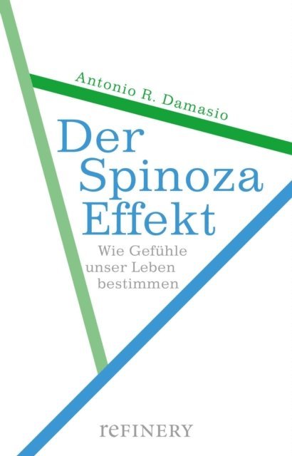 Antonio R. Damasio - Der Spinoza-Effekt, E-bok