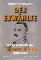 Torsten Schmandt - Der Erwählte, Häftad