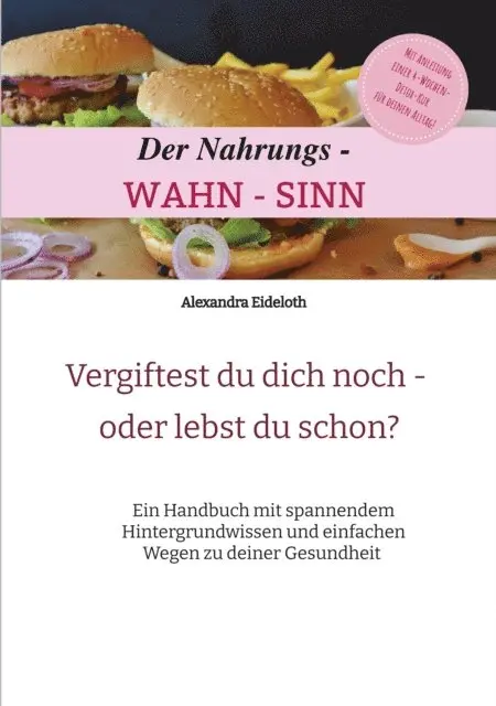 Alexandra Eideloth - Der Nahrungs- WAHN-SINN, E-bok. Tillgänglighet: Lägg i varukorg