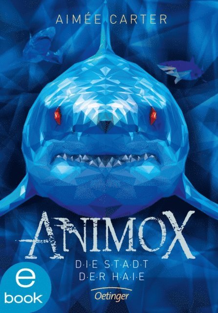 Aimee Carter - Animox 3. Die Stadt der Haie, E-bok