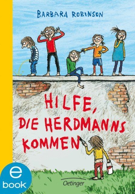 Barbara Robinson - Hilfe, die Herdmanns kommen 1, E-bok