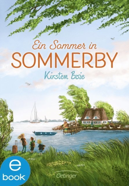 Kirsten Boie - Sommerby 1. Ein Sommer in Sommerby, E-bok