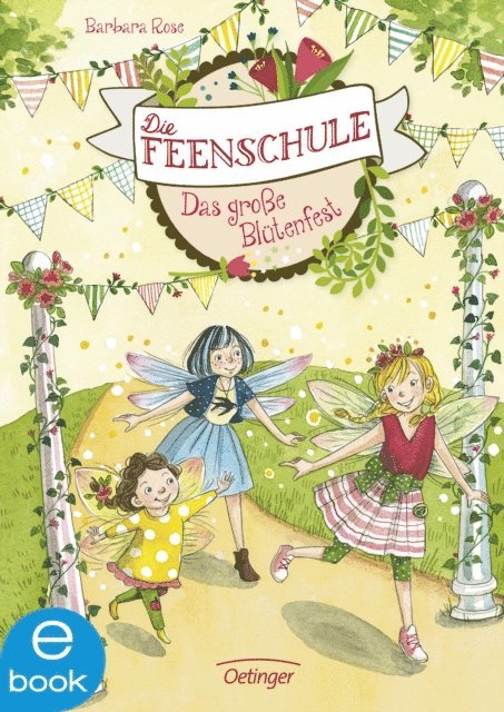 Barbara Rose - Die Feenschule 5. Das große Blütenfest, E-bok. Tillgänglighet: Lägg i varukorg