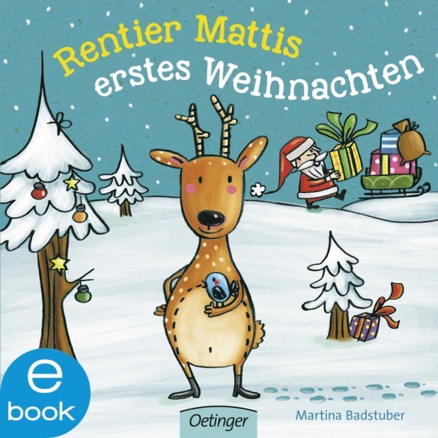 Martina Badstuber - Rentier Mattis erstes Weihnachten, E-bok
