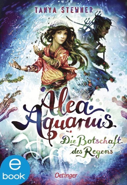 Tanya Stewner - Alea Aquarius 5. Die Botschaft des Regens, E-bok