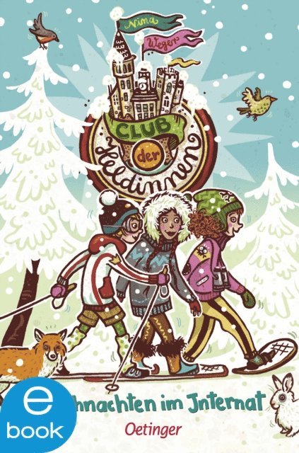 Nina Weger - Club der Heldinnen 4. Weihnachten im Internat, E-bok