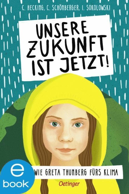 Ilka Sokolowski, Charlotte Schonberger, Claus Hecking - Unsere Zukunft ist jetzt, E-bok