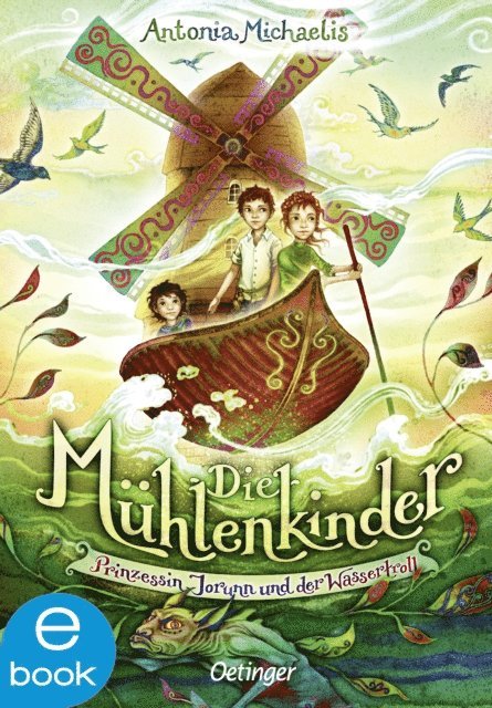 Antonia Michaelis - Die Mühlenkinder, E-bok