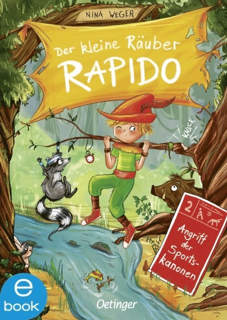 Nina Weger - Der kleine Räuber Rapido 2. Angriff der Sportskanonen, E-bok