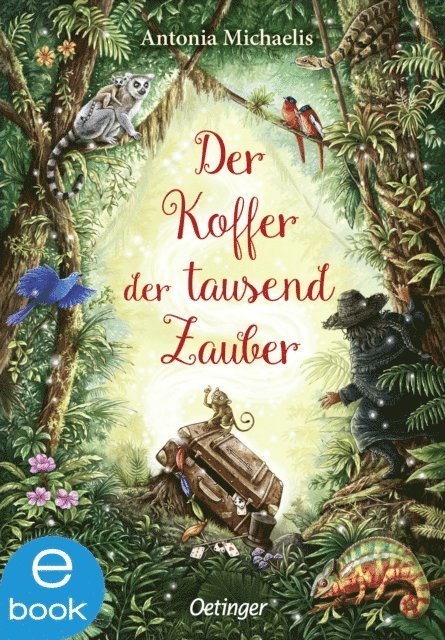 Antonia Michaelis - Der Koffer der tausend Zauber, E-bok