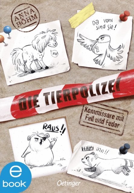 Anna Bohm - Die Tierpolizei 1. Kommissare mit Fell und Feder, E-bok