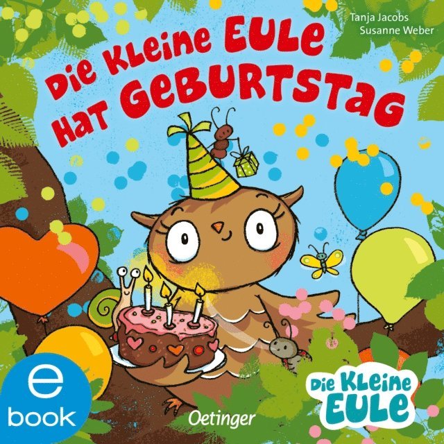 Susanne Weber - Die kleine Eule hat Geburtstag, E-bok