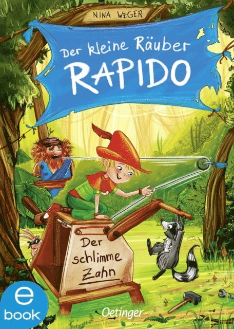 Nina Weger - Der kleine Räuber Rapido 3. Der schlimme Zahn, E-bok