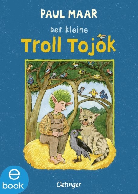 Paul Maar - Der kleine Troll Tojok, E-bok
