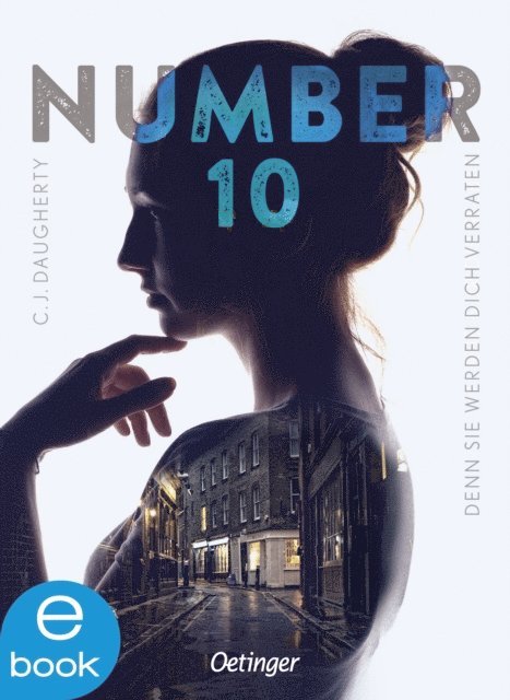 C.J. Daugherty - Number 10 2. Denn sie werden dich verraten, E-bok